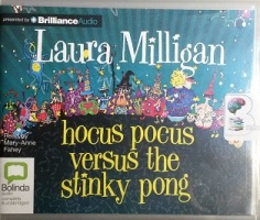 Hocus Pocus versus the Stinky Pong written by Laura Milligan performed by Mary-Anne Fahey on CD (Unabridged)